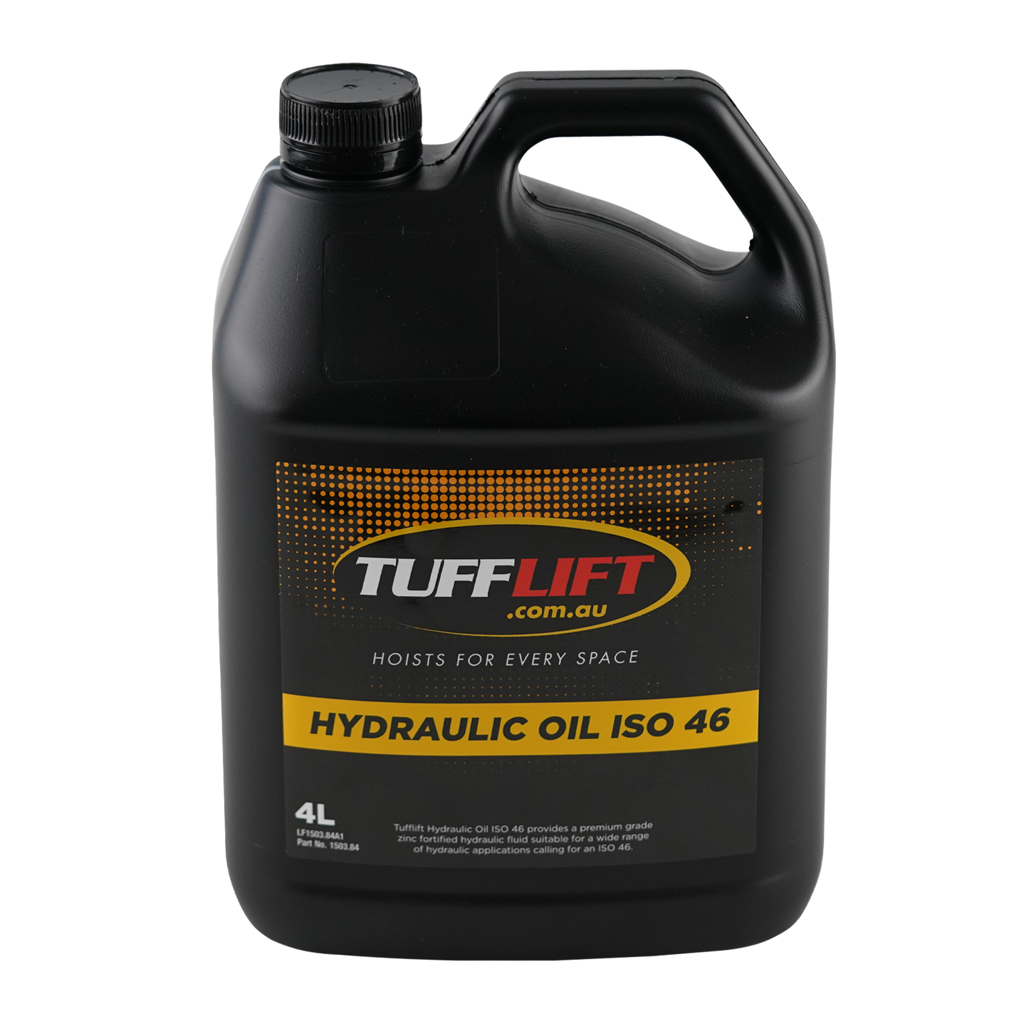 4-liter blue container of TuffLift Hydraulic Oil ISO 46, a premium-grade, zinc-fortified hydraulic fluid suitable for various hydraulic applications requiring ISO 46. The label includes a graphic of a hydraulic fitting and the TuffLift logo with the tagline 'Hoists for Every Space.